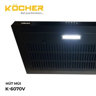 Máy hút mùi Köcher K-6070V