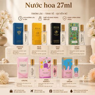 Nước hoa 27ml chiết gốc full mùi HOT - Lưu hương 8 tiếng