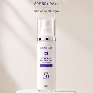 Kem Chống Nắng Neré Uvea Pro Sunscreen SPF50+ PA+++ 30g Hỗ Trợ Bảo Vệ Da Nâng Tông Nhẹ Mỏng Nhẹ Dễ Tán