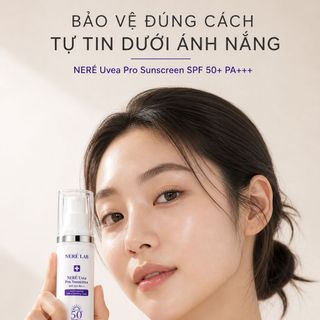Kem Chống Nắng Neré Uvea Pro Sunscreen SPF50+ PA+++ 30g Hỗ Trợ Bảo Vệ Da Nâng Tông Nhẹ Mỏng Nhẹ Dễ Tán