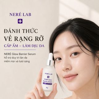 Serum Neré Glow Barrier Vitamin C Niacinamide Ceramide Hỗ Trợ Dưỡng Sáng Cấp Ẩm Phục Hồi Hàng Rào Da 30ml