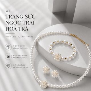 Set trang sức nữ ngọc trai phối hoa trà viền vàng sang trọng Set Ngọc Trai Hoa Trà