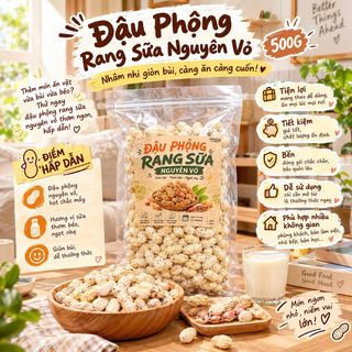 ĐẬU PHỘNG RANG SỮA NGUYÊN VỎ – HẠT CHẮC MẨY, VỊ SỮA THƠM BÉO, NHÂM NHI CỰC HỢP 500G