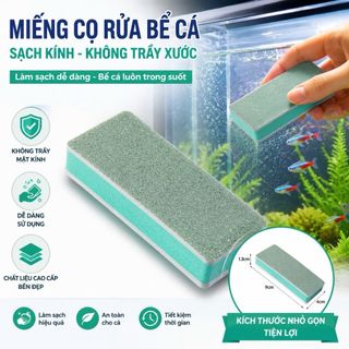 Miếng Cọ Tẩy Cặn Canxi, Vệ Sinh Kính Bể Cá - Tẩy Cặn Canxi Hồ Cá Không Lo Trầy Xước
