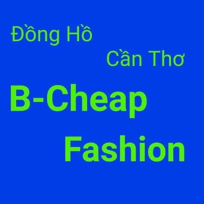 Đồng Hồ B-Cheap fashion Cần Thơ 