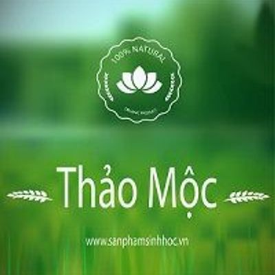 Thảo Mộc- Sản phẩm sinh học từ thiên nhiên.