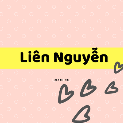 LIÊN NGUYỄN Chuyên Sỉ Quần Áo