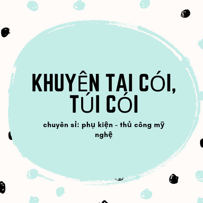Khuyên Tai Cói, Túi Cói