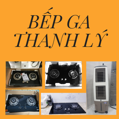 Bếp ga thanh lý