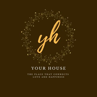 Your House