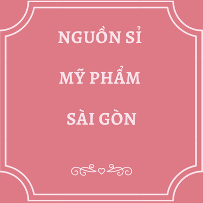 Nguồn Sỉ Mỹ Phẩm Sài Gòn