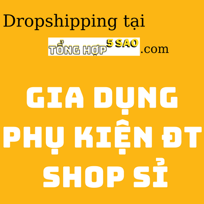 Gia Dụng Phụ Kiện Điện Thoại Giá Sỉ