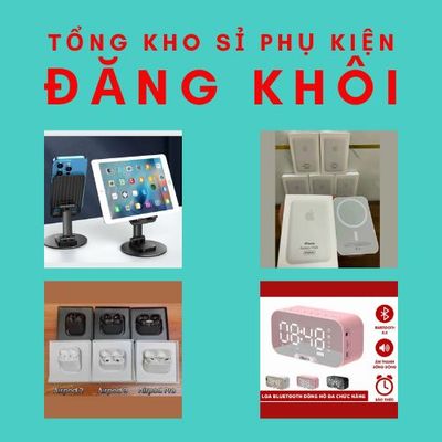 Tổng Kho Sỉ Phụ Kiện Đăng Khôi