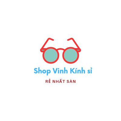 SHOP VINH CHUYÊN KÍNH SỈ