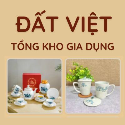 Tổng Kho Gia Dụng Đất Việt