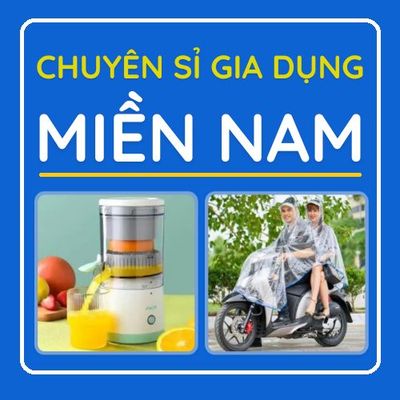 Chuyên sỉ gia dụng Miền Nam