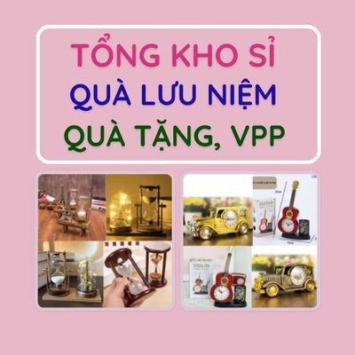 Tổng kho Sỉ Quà Lưu Niệm, Quà Tặng, VPP