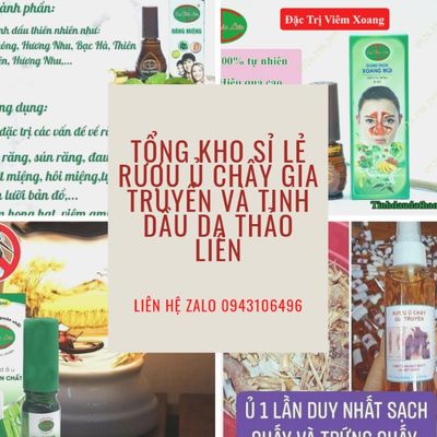 Tổng kho sỉ lẻ Rượu Ủ Chấy Gia truyền- Tinh dầu Dạ Thảo Liên