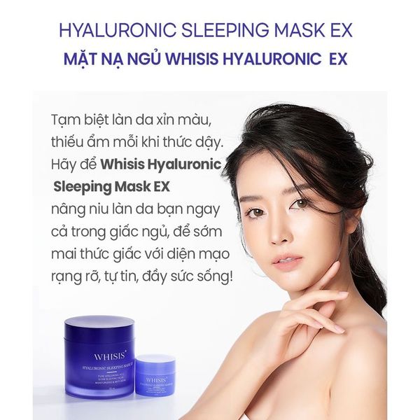 Mặt Nạ Ngủ Whisis Siêu Cấp Ẩm, Dưỡng Ẩm, Bảo Vệ Da Chuyên Sâu Sáng Mịn Căng Mướt Whisis Hyaluronic Sleeping Mask EX 70ml Mặt Nạ Ngủ Whisis Siêu Cấp Ẩm, Dưỡng Ẩm, Bảo Vệ Da Chuyên Sâu Sáng Mịn Căng Mướt Whisis Hyaluronic Sleeping Mask EX 70ml