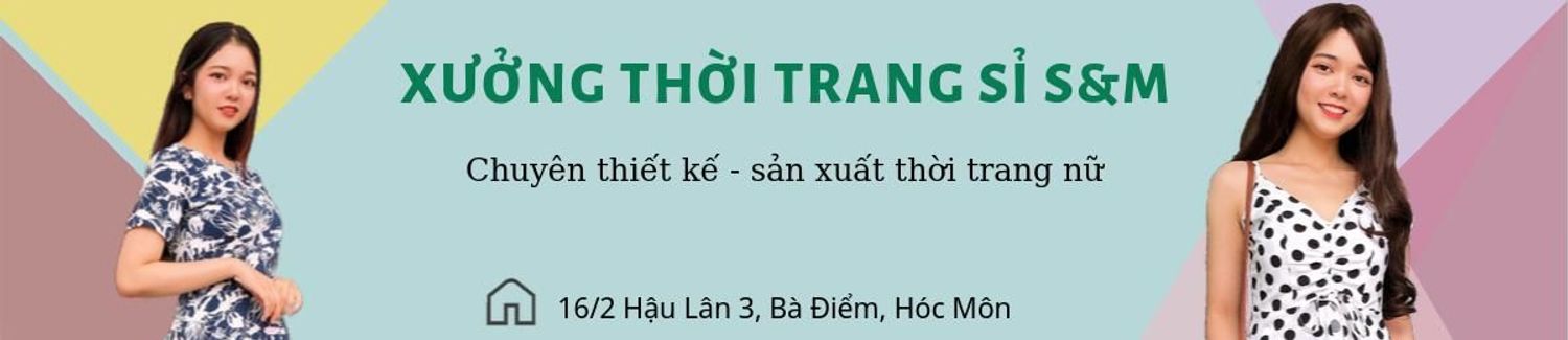 Xưởng Thời Trang Sỉ S&M