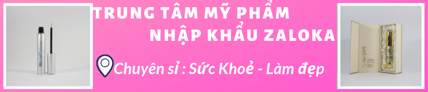 Trung Tâm Mỹ Phẩm Nhập Khẩu Zaloka