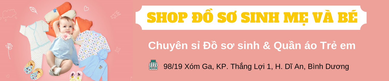 Shop Đồ Sơ Sinh Mẹ Và Bé