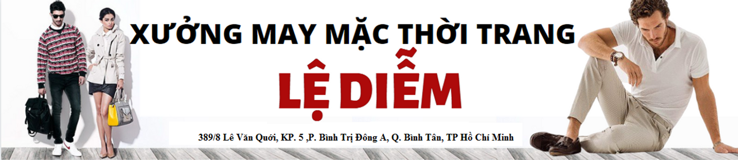 Xưởng May Mặc Thời Trang Nam Lệ Diễm