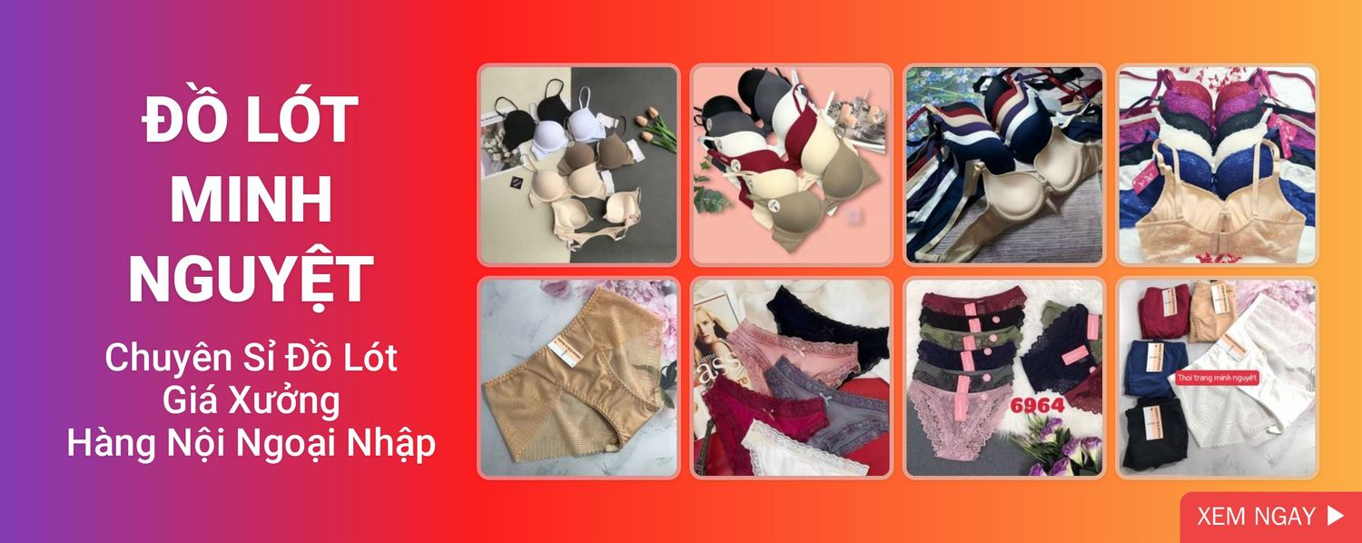 Tổng Kho Sỉ Đồ Lót Minh Nguyệt
