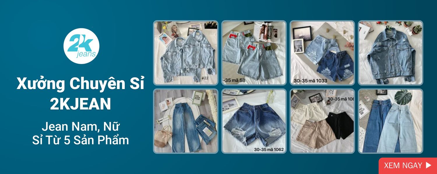 Xưởng Chuyên Sỉ 2KJean