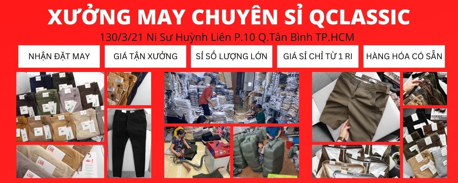 Xưởng May Chuyên Sỉ Qclassic