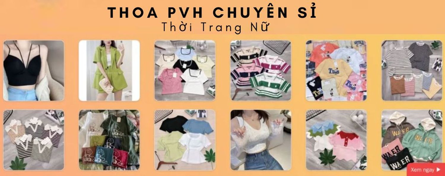 Thoa PVH Chuyên Sỉ Thời Trang Nữ