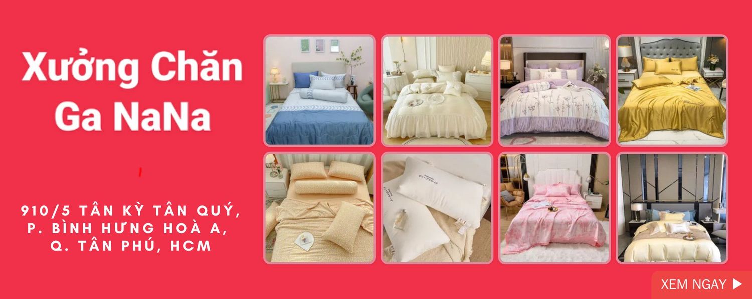 Xưởng Chăn Ga Gối Nệm NaNa