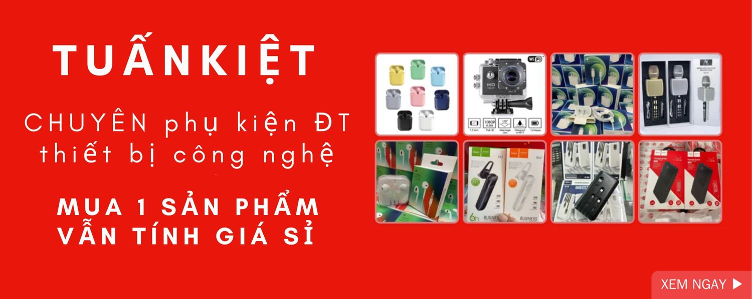 Tuấn Kiệt Sỉ Phụ Kiện ĐT - TB Công Nghệ