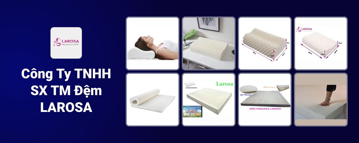Công Ty TNHH SX TM Đệm Larosa