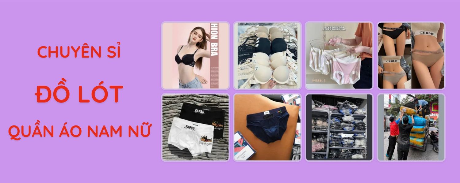 Chuyên Sỉ Đồ Lót, Quần Áo Nam Nữ