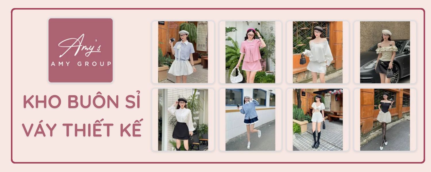 Amy Group - Kho Buôn Sỉ Váy Thiết Kế
