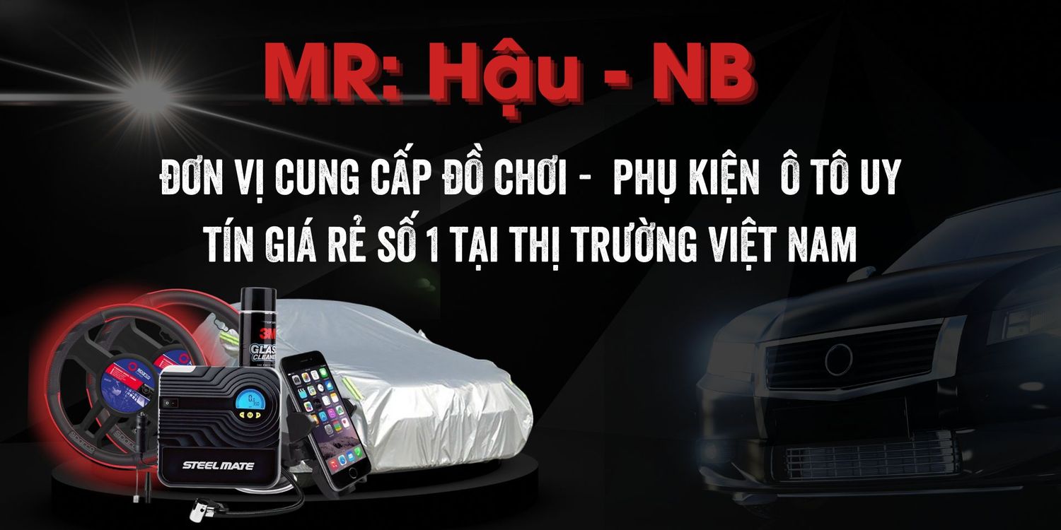 Hậu NB - Phụ Kiện Ô Tô Giá Rẻ Số 1