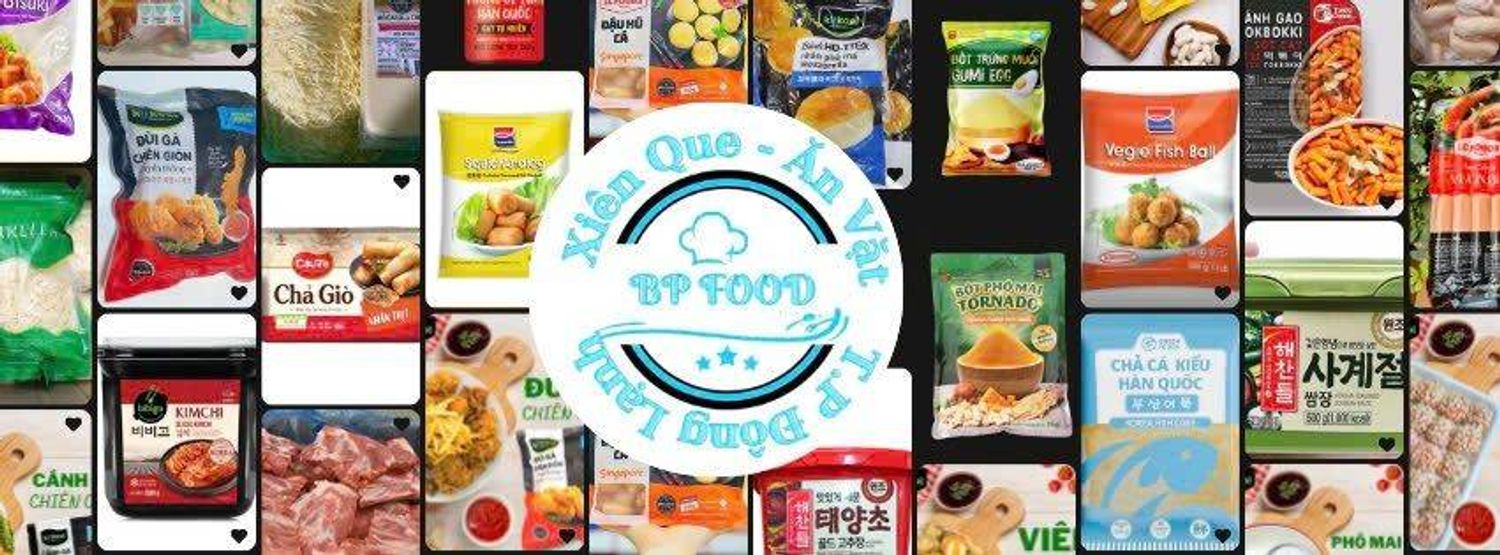 BÁCH HOÁ TỔNG HỢP BP FOOD - XIÊN QUE - ĂN VẶT - TP.ĐÔNG LẠNH