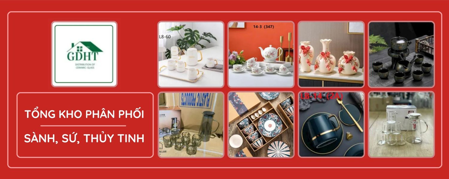 Tổng Kho Phân Phối Sành Sứ Thuỷ Tinh Inox