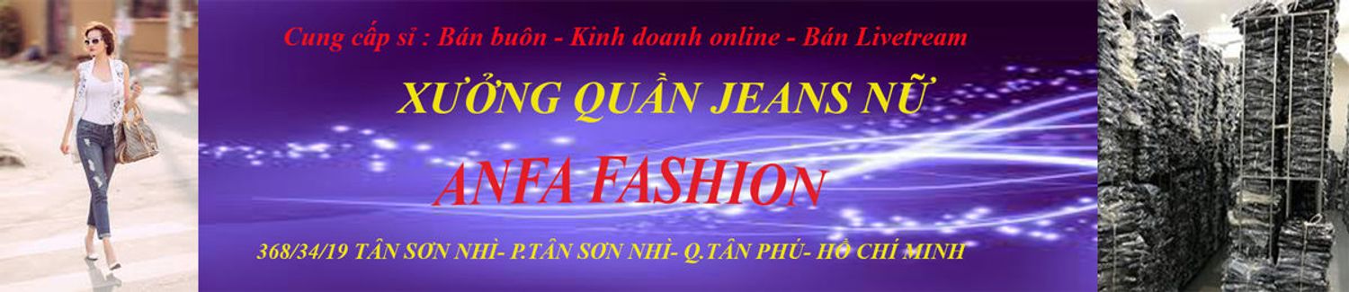 Xưởng Quần Jeans Nữ Anfa Fashion