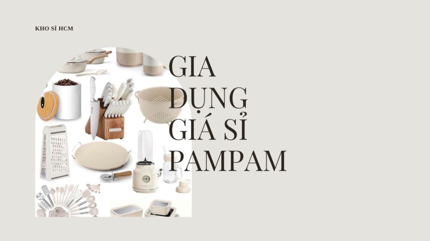 Sỉ gia dụng PamPam
